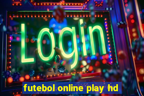 futebol online play hd